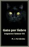 [Inspector Salazar 04] • Gato por liebre